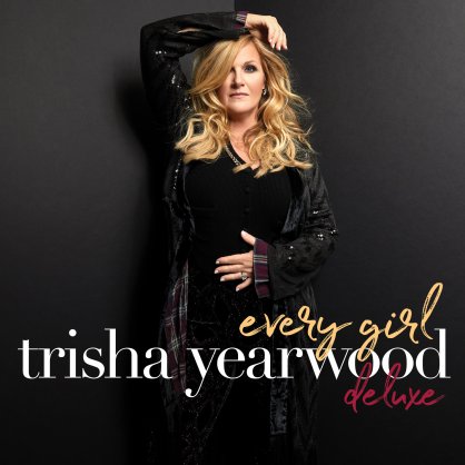 Trisha Yearwood-Every Girl (Deluxe Edition)【Q】【44.1kHz / 24bit】