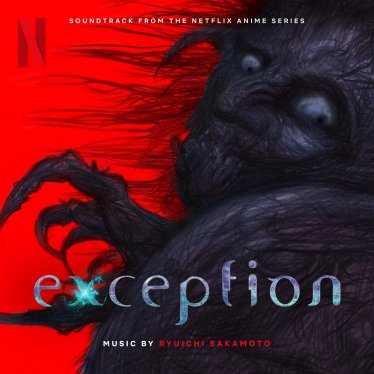 Ryuichi Sakamoto-Exception (Soundtrack from the Netflix Anime Series)【Q】【96kHz / 24bit】