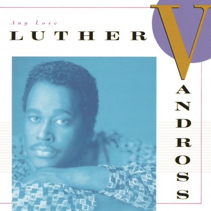 Luther Vandross-Any Love【Q】【192kHz / 24bit】