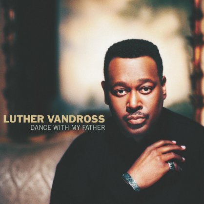 Luther Vandross-Dance With My Father【Q】【44.1kHz / 24bit】