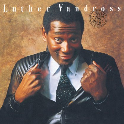 Luther Vandross-Never Too Much【Q】【192kHz / 24bit】