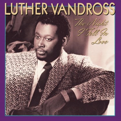 Luther Vandross-The Night I Fell In Love【Q】【96kHz / 24bit】