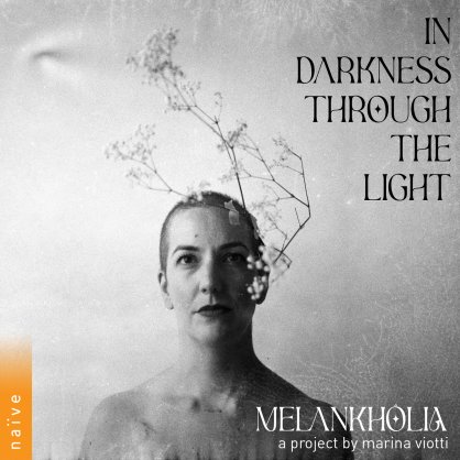 Marina Viotti-Melankhôlia_ In Darkness Through The Light【Q】【48kHz / 24bit】