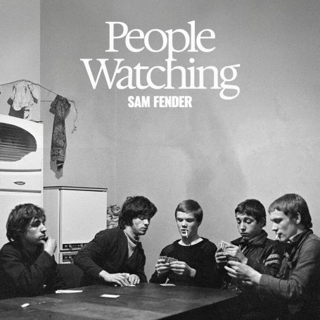 Sam Fender-People Watching【Q】【96kHz / 24bit】