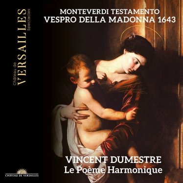 Vincent Dumestre-Monteverdi_ Testamento. Vespro della Madonna 1643【Q】【96kHz / 24bit】