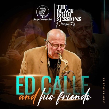 Ed Calle-Live At the Black Room Sessions (Live)【Q】【48kHz / 24bit】