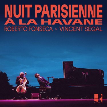 Vincent Ségal-Nuit parisienne à La Havane【Q】【48kHz / 24bit】