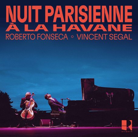 Vincent Ségal-Nuit parisienne à La Havane【Q】【48kHz / 24bit】
